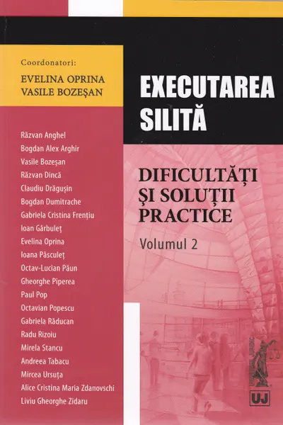 Executarea silită. Dificultăți și soluții practice vol. 2