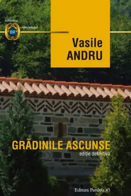 Gradinile ascunse. Editie definitiva