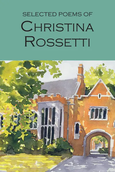 Selected Poems of Christina Rossetti