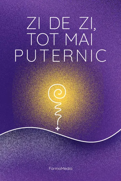 Zi de zi, tot mai puternic