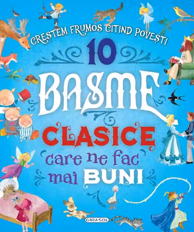 10 Basme clasice care ne fac mai buni