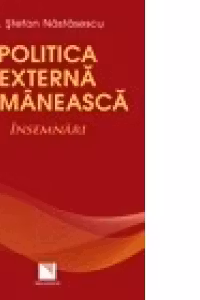 Politica externa romaneasca. Insemnari