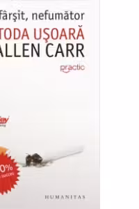 In sfarsit, nefumator. Metoda usoara a lui Allen Carr