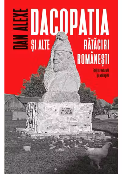 Dacopatia si alte rataciri romanesti