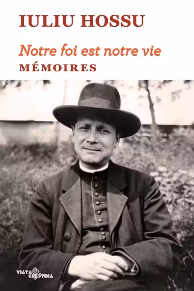 Notre foi est notre vie. Mémoires