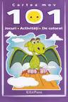 Cartea mov. 101 jocuri, activitati, de colorat
