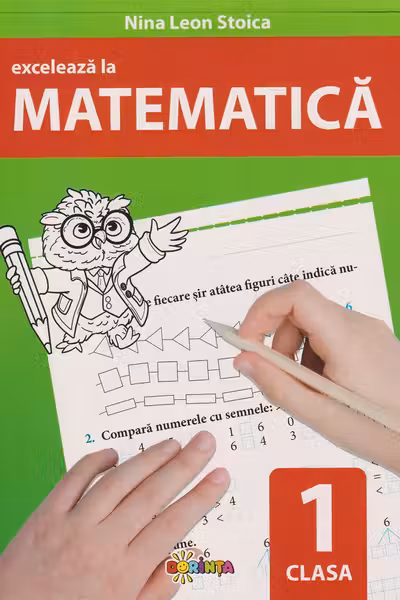 Exceleaza la matematica cl.1