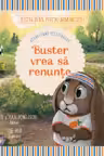 Buster vrea sa renunte