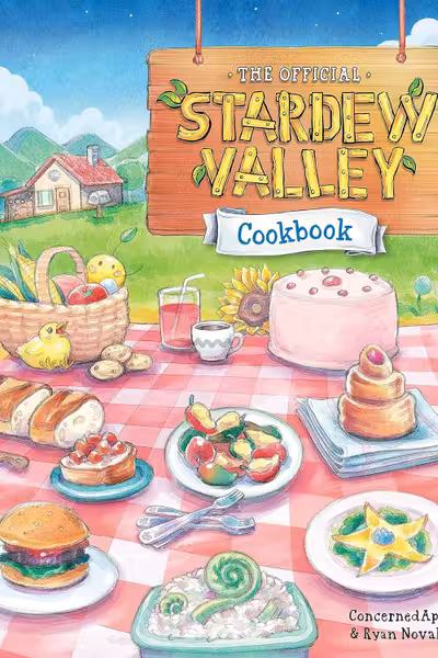 The Official Stardew Valley Cookbook