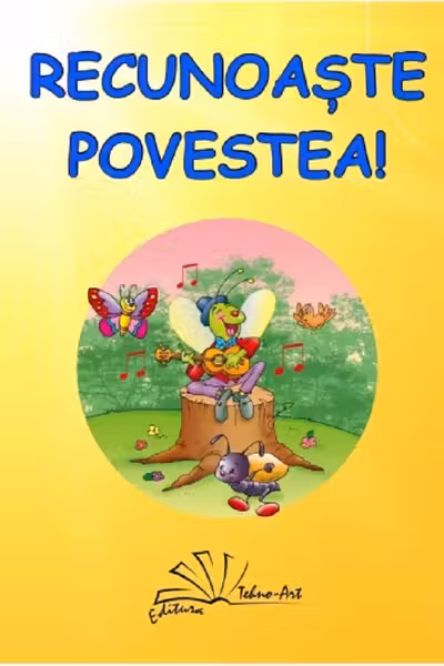 Recunoaște povestea!