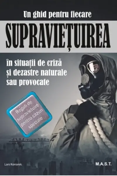 Supravietuirea in conditii de criza si dezastre naturale sau provocate