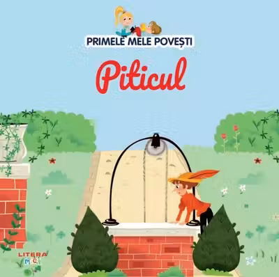 PRIMELE MELE POVESTI. PITICUL