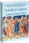 Parabolele si invataturile Domnului Iisus Hristos