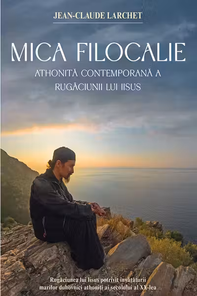 Mica Filocalie athonita contemporana a Rugaciunii lui Iisus