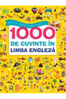 DICTIONAR ILUSTRAT ENGLEZ-ROMAN. 1000 de cuvinte in limba engleza