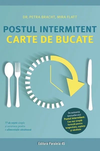 Postul intermitent. Carte de bucate