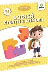 Logica, atentie si memorie 3-4 ani