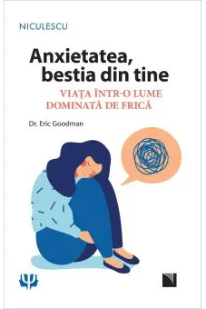 Anxietatea, bestia din tine