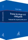 Tratat de drept civil. Obligațiile Vol.3: Regimul juridic general