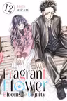 The Fragrant Flower Blooms With Dignity - Volume 12