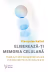 Eliberează-ți memoria celulară