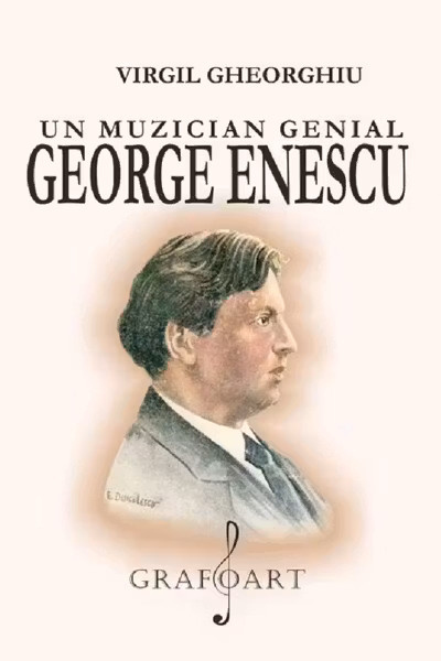 Un muzician genial George Enescu