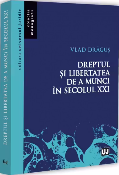 Dreptul și libertatea de a munci în secolul XXI