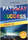 Pathway to Success. Teste pentru examenul de bilingv. Clasele 7-8