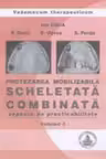 Protezarea mobilizabila scheletata combinata. Aspecte de practibilitate, volumul 2