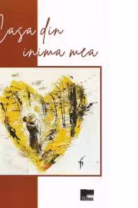 Casa din inima mea