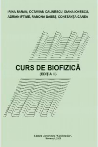Irina Baran Curs de biofizica.