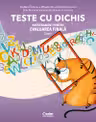 TESTE CU DICHIS. Antrenament pentru EVALUAREA FINALĂ – Clasa I