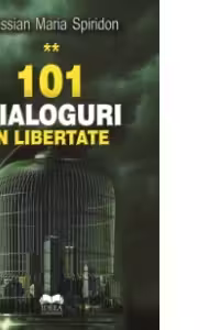 101 dialoguri in libertate, volumul II