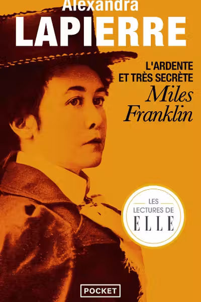 L'Ardente et tres secrete Miles Franklin
