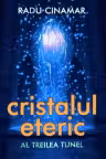Cristalul eteric: Al treilea tunel