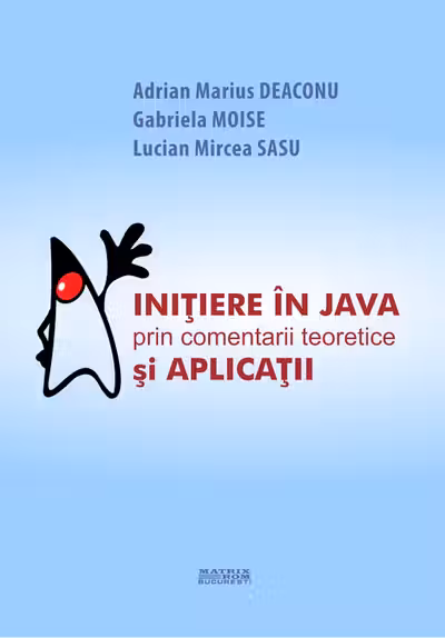 Initiere in Java prin comentarii teoretice si aplicatii