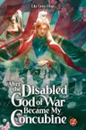 After the Disabled God of War Became My Concubine (Novel) - Volume 2