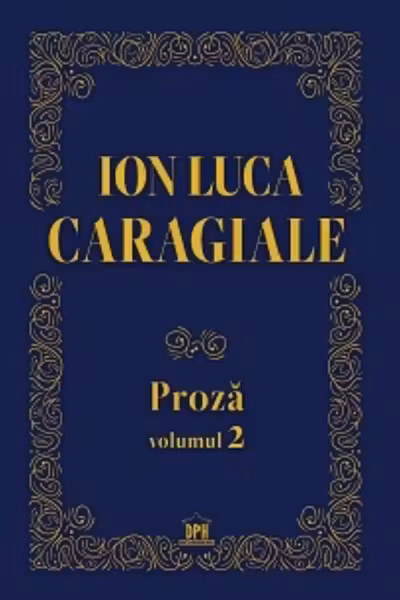 Proza. Volumul II