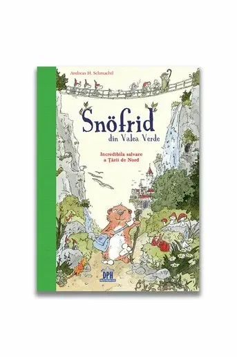 Snofrid din Valea verde: Incredibila salvare a tarii de nord - Vol. 1