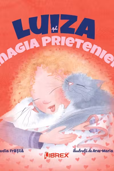 Luiza si magia prieteniei