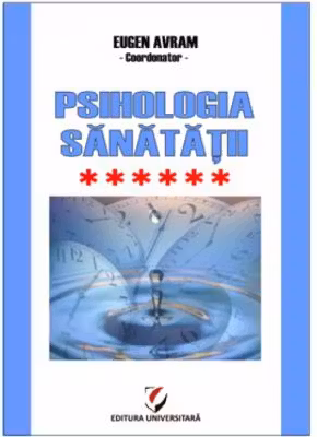 Psihologia sanatatii. Abordari aplicate. Volumul 6 Psiho-traumatologie si Psiho-oncologie