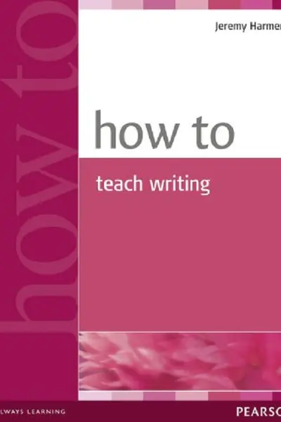 How to Teach Writing