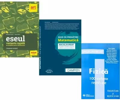 Pachet Bacalaureat 2026. Eseul. Varianta rapida de pregatire, Matematica filiera tehnologica: servicii, resurse si tehnic si Fizica 100 variante rezolvate - Liliana Paicu, Marius Burtea, Doru Badiu