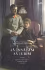 Sa invatam sa iubim