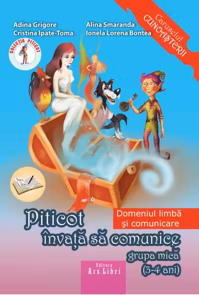Piticot învață să comunice Grupa mică 3-4 ani