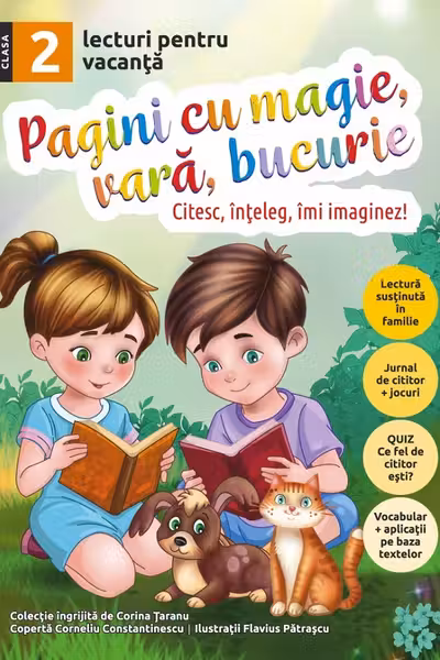 Pagini cu magie, vara, bucurie. Lecturi pentru vacanta clasa a 2-a
