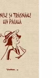 Poznele si trasnaile lui Pacala