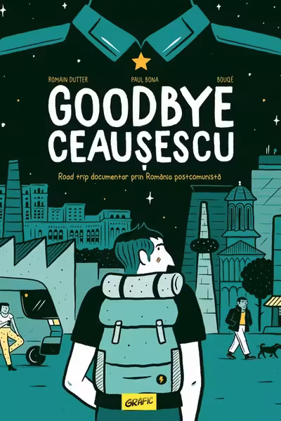 Goodbye Ceausescu