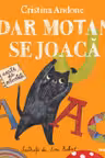 Dar motan se joaca