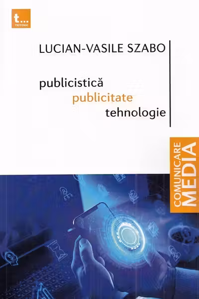 Publicistica, publicitate, tehnologie